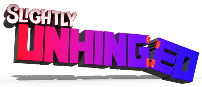 Slightly Unhinged